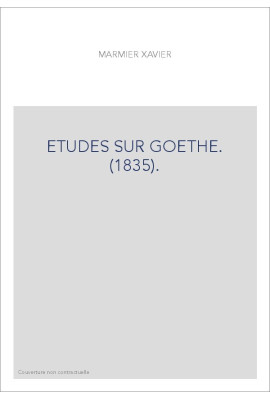 ETUDES SUR GOETHE. (1835).