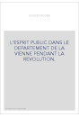 L'ESPRIT PUBLIC DANS LE DEPARTEMENT DE LA VIENNE PENDANT LA REVOLUTION.