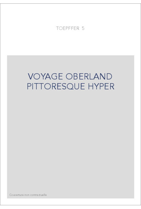 VOYAGE OBERLAND PITTORESQUE HYPER