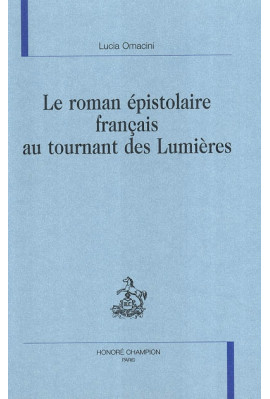 LE ROMAN EPISTOLAIRE FRANCAIS AU TOURNANT DES LUMIERES