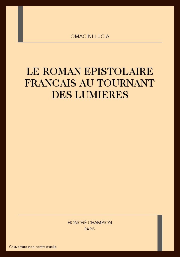 LE ROMAN EPISTOLAIRE FRANCAIS AU TOURNANT DES LUMIERES