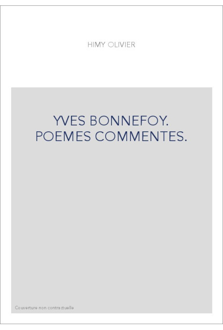 YVES BONNEFOY POEMES COMMENTES REL