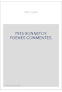 YVES BONNEFOY POEMES COMMENTES REL