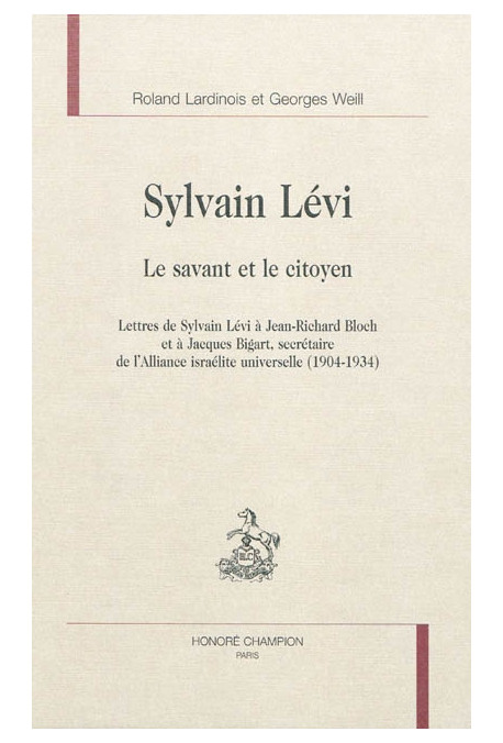 SYLVAIN LEVI. LE SAVANT ET LE CITOYEN