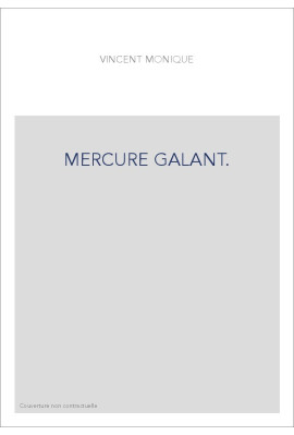 MERCURE GALANT. EXTRAORDINAIRE AFFAIRES DU TEMPS.