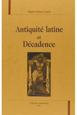ANTIQUITE LATINE ET DECADENCE