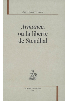 ARMANCE, OU LA LIBERTE DE STENDHAL