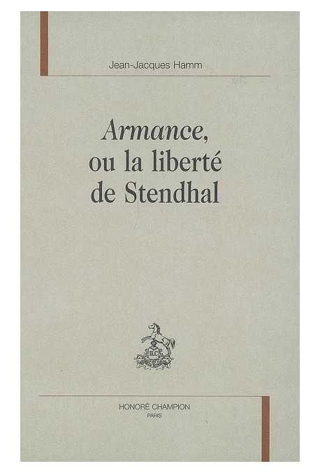 ARMANCE, OU LA LIBERTE DE STENDHAL