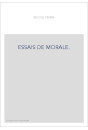 ESSAIS DE MORALE.