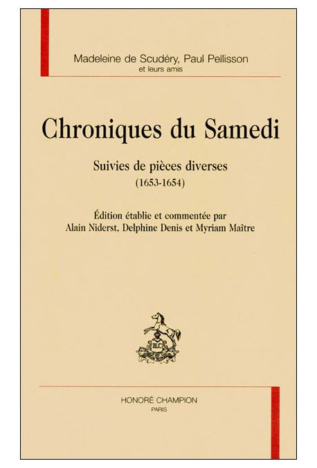 CHRONIQUES DU SAMEDI SUIVIES DE PIECES DIVERSES        (1653-1654)