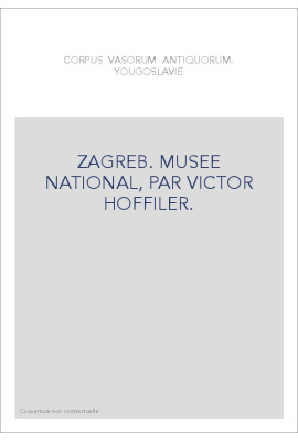 YOUGOSLAVIE. ZAGREB. MUSEE NATIONAL, PAR VICTOR HOFFILER.