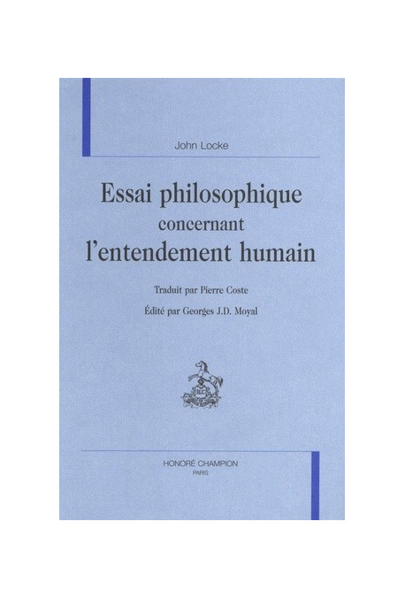 ESSAI PHILOSOPHIQUE CONCERNANT L'ENTENDEMENT HUMAIN