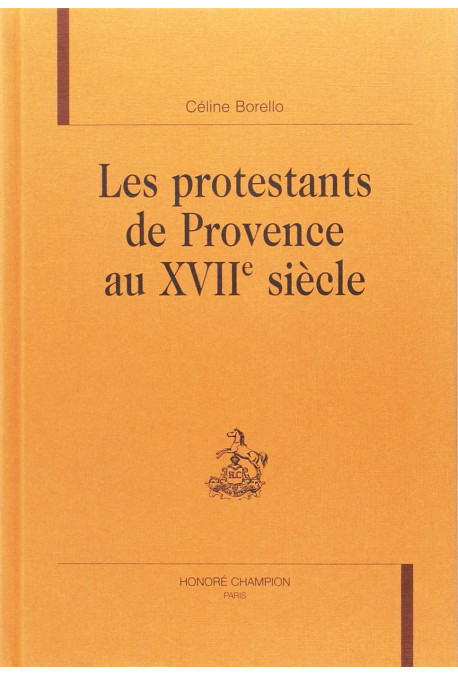 LES PROTESTANTS DE PROVENCE AU XVIIE SIECLE