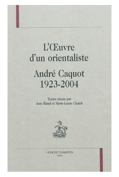L'OEUVRE D'UN ORIENTALISTE ANDRE CAQUOT 1923-2004