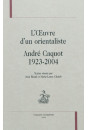 L'OEUVRE D'UN ORIENTALISTE ANDRE CAQUOT 1923-2004