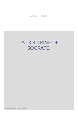 LA DOCTRINE DE SOCRATE.