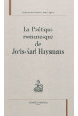 LA POETIQUE ROMANESQUE DE JORIS-KARL HUYSMANS