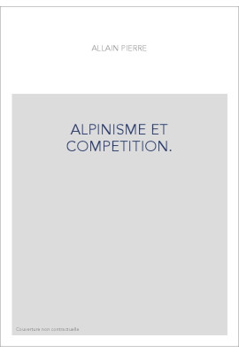 ALPINISME ET COMPETITION.