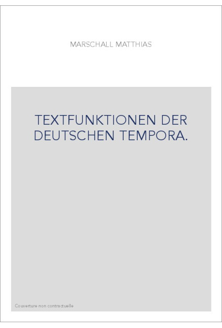 TEXTFUNKTIONEN DER DEUTSCHEN TEMPORA.
