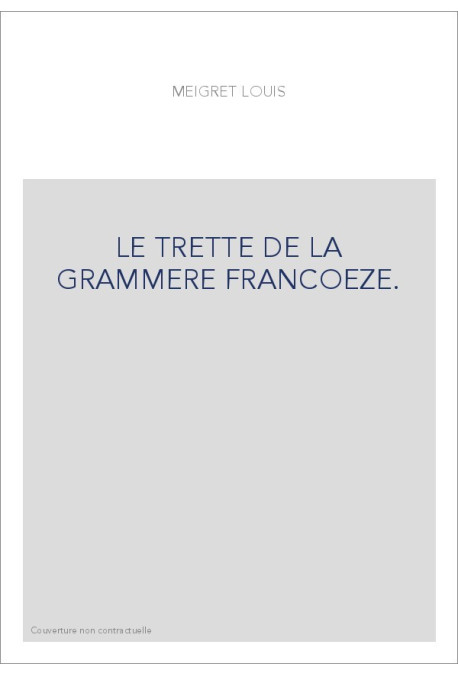 LE TRETTE DE LA GRAMMERE FRANCOEZE.
