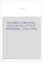 OEUVRES COMPLETES. EDITION DEL LITTO ET ABRAVANEL. (1967-1974).