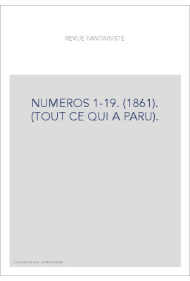 NUMEROS 1-19. (1861). (TOUT CE QUI A PARU).