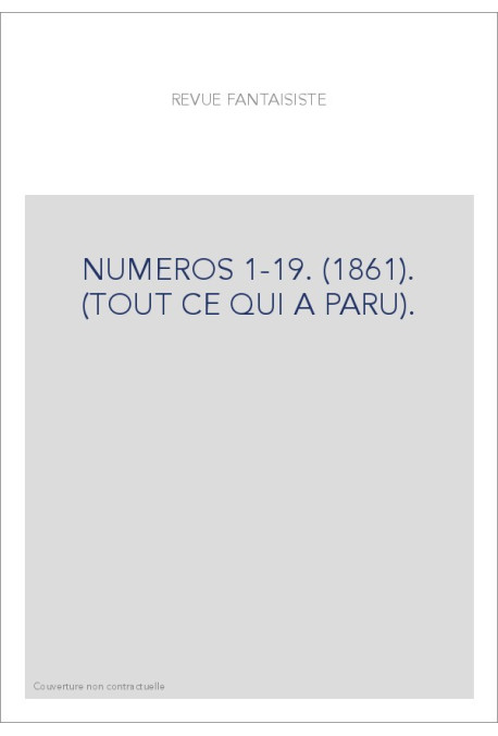 NUMEROS 1-19. (1861). (TOUT CE QUI A PARU).