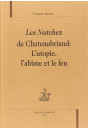 LES NATCHEZ DE CHATEAUBRIAND: L'UTOPIE, L'ABIME ET LE  FEU.