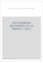 LES ECRIVAINS MODERNES DE LA FRANCE. (1841).