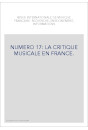 NUMERO 17: LA CRITIQUE MUSICALE EN FRANCE.