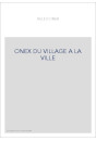 ONEX DU VILLAGE A LA VILLE
