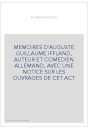 MEMOIRES D'AUGUSTE GUILLAUME IFFLAND, AUTEUR ET COMEDIEN ALLEMAND, AVEC UNE NOTICE SUR LES OUVRAGES DE CET ACT