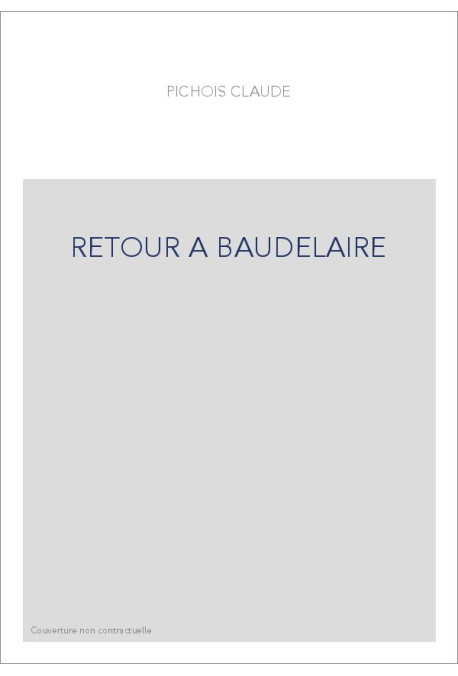 RETOUR A BAUDELAIRE