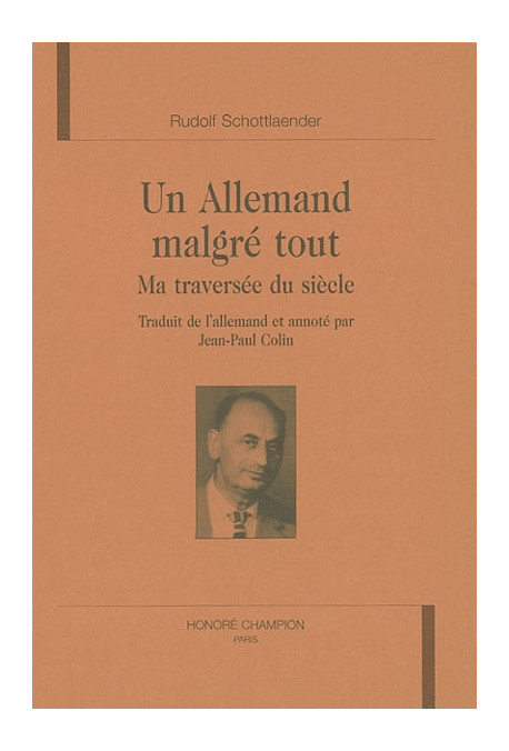 UN ALLEMAND MALGRE TOUT. MA TRAVERSEE DU SIECLE