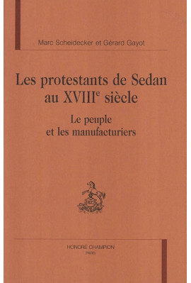 LES PROTESTANTS DE SEDAN AU XVIIIE SIECLE