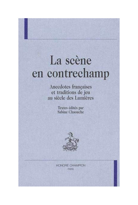 LA SCENE EN CONTRECHAMP