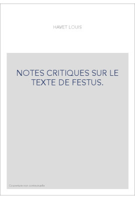NOTES CRITIQUES SUR LE TEXTE DE FESTUS.