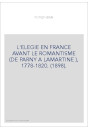 L'ELEGIE EN FRANCE AVANT LE ROMANTISME (DE PARNY A LAMARTINE ), 1778-1820. (1898).