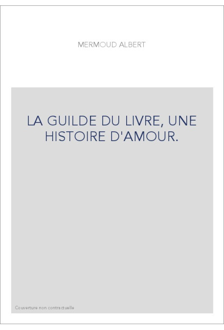 LA GUILDE DU LIVRE, UNE HISTOIRE D'AMOUR.