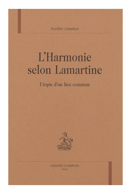 L'HARMONIE SELON LAMARTINE. UTOPIE D'UN LIEU COMMUN