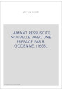L'AMANT RESSUSCITE, NOUVELLE. AVEC UNE PREFACE PAR R. GODENNE. (1658).