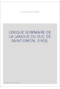 LEXIQUE SOMMAIRE DE LA LANGUE DU DUC DE SAINT-SIMON. (1905).