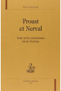 PROUST ET NERVAL. ESSAI SUR LES MYSTERIEUSES LOIS DE L'ECRITURE