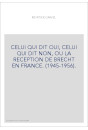 CELUI QUI DIT OUI, CELUI QUI DIT NON, OU LA RECEPTION DE BRECHT EN FRANCE. (1945-1956).