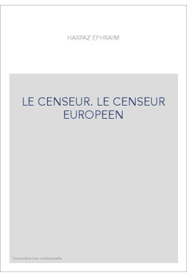 LE CENSEUR. LE CENSEUR EUROPEEN