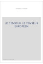 LE CENSEUR. LE CENSEUR EUROPEEN