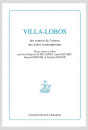 VILLA-LOBOS   DES SOURCES DE L'OEUVRE AUX ÉCHOS CONTEMPORAINS