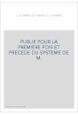 LI ROMANS DE GARIN LE LOHERAIN, PUBLIE POUR LA PREMIERE FOIS ET PRECEDE DU SYSTEME DE M.