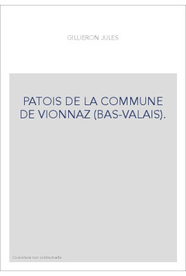 PATOIS DE LA COMMUNE DE VIONNAZ (BAS-VALAIS).
