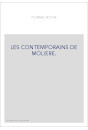 LES CONTEMPORAINS DE MOLIERE. RECUEIL DE COMEDIES, RARES OU PEU CONNUES, JOUEES DE 1650 à 1680,